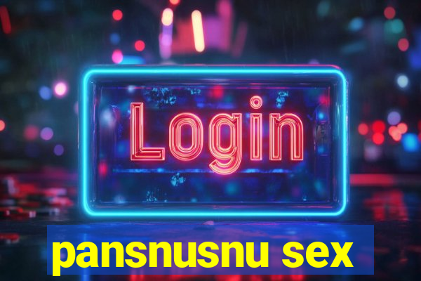 pansnusnu sex